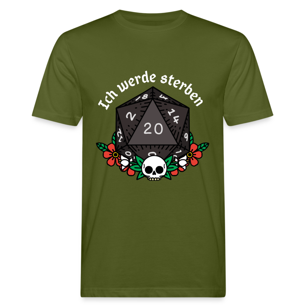 Männer Bio-T-Shirt ich werde sterben - Moosgrün