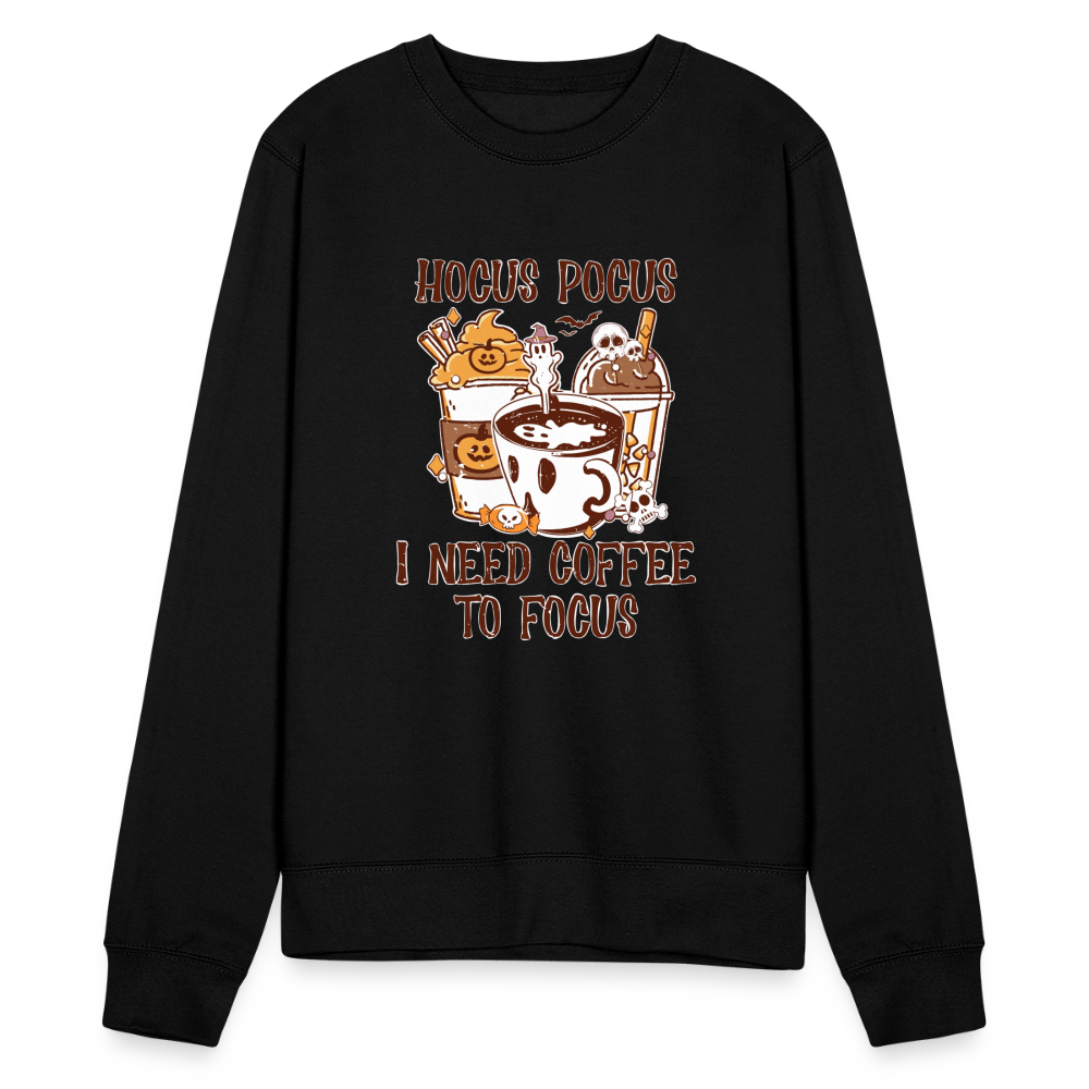 Unisex Pullover Hocus Pocus I Need Coffee to Focus - Schwarz