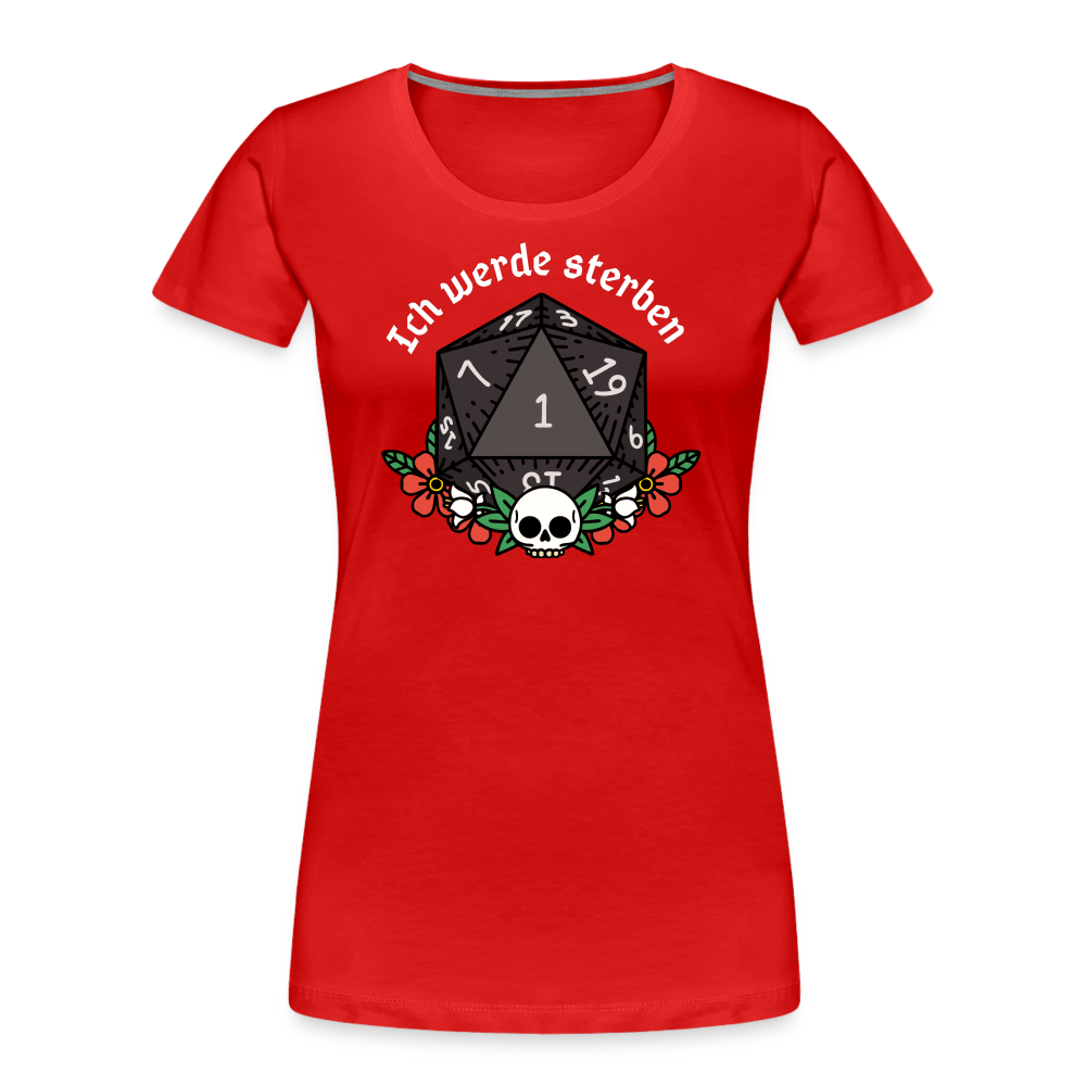 Frauen Premium Bio T-Shirt "Ich werde sterben 1" - Rot