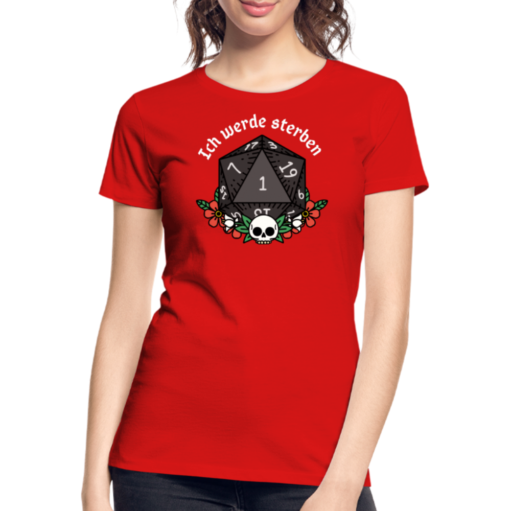 Frauen Premium Bio T-Shirt "Ich werde sterben 1" - Rot