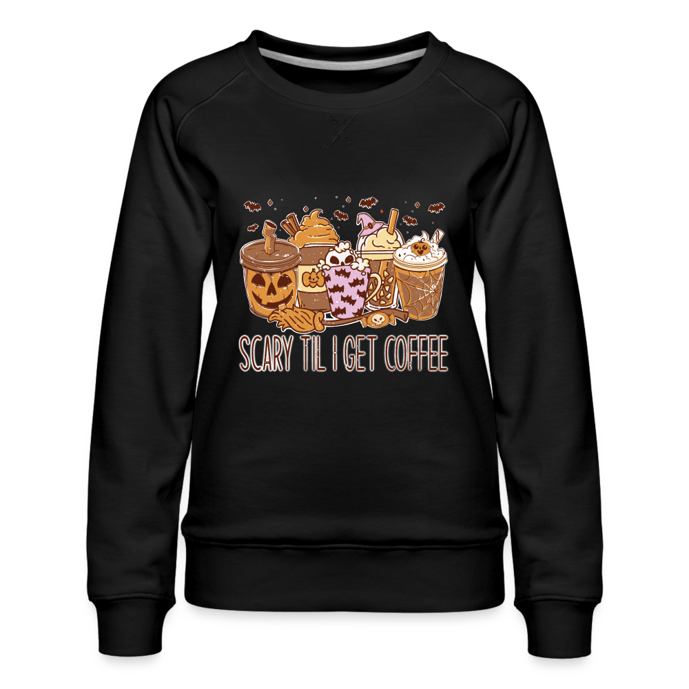 Frauen Premium Pullover scary Till I get coffee - Schwarz