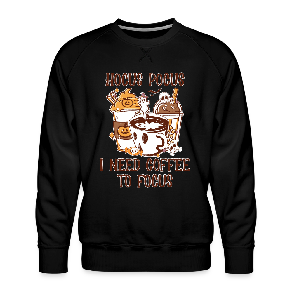 Männer Premium Pullover Hocus Pocus i Need Coffee to focus - Schwarz
