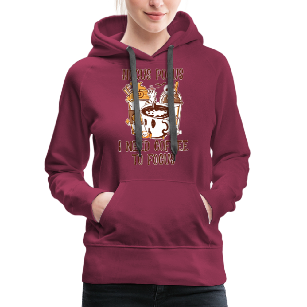 Frauen Premium Hoodie Hocus Pocus I Need Coffee to Fokus - Bordeaux