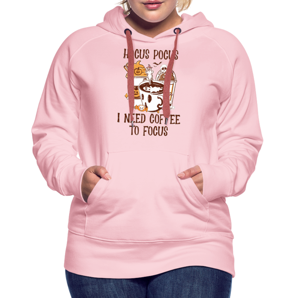 Frauen Premium Hoodie Hocus Pocus I Need Coffee to Fokus - Kristallrosa