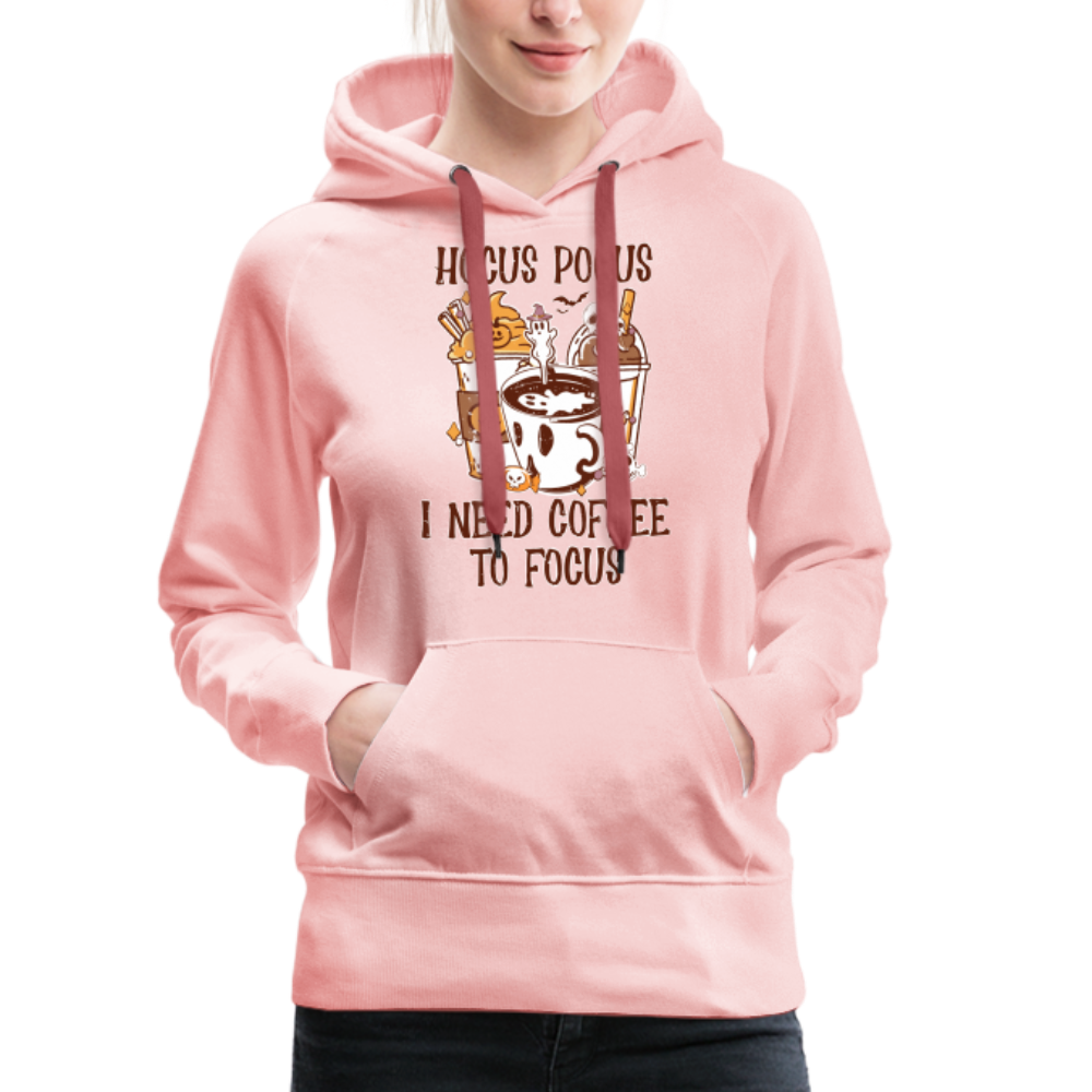 Frauen Premium Hoodie Hocus Pocus I Need Coffee to Fokus - Kristallrosa