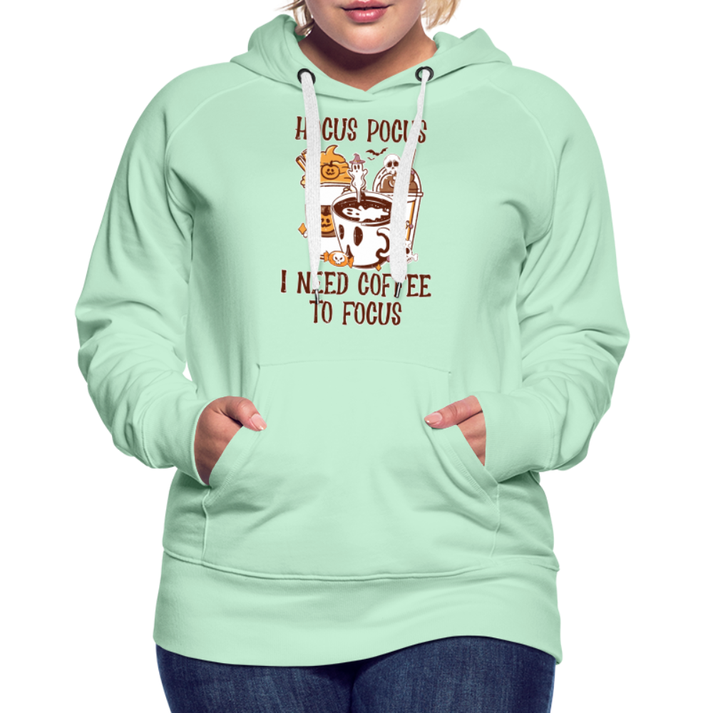 Frauen Premium Hoodie Hocus Pocus I Need Coffee to Fokus - helles Mintgrün