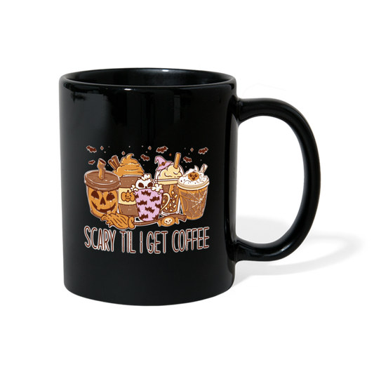 Tasse einfarbig scary Till i get coffee - Schwarz