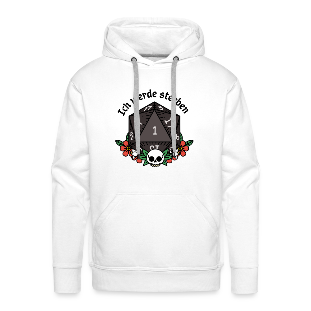 Men’s Premium Hoodie "Ich werde sterben 1" - weiß