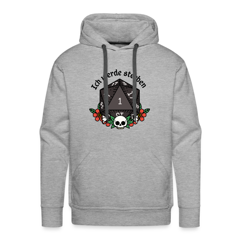 Men’s Premium Hoodie "Ich werde sterben 1" - Grau meliert