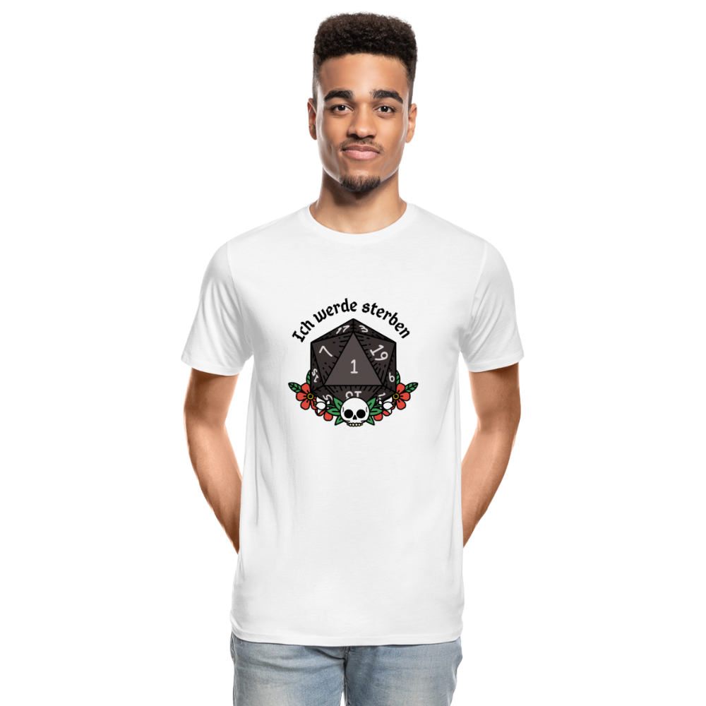 Männer Premium Bio T-Shirt "Ich werde sterben1" - weiß