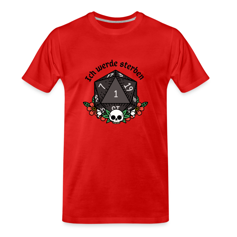 Männer Premium Bio T-Shirt "Ich werde sterben1" - Rot