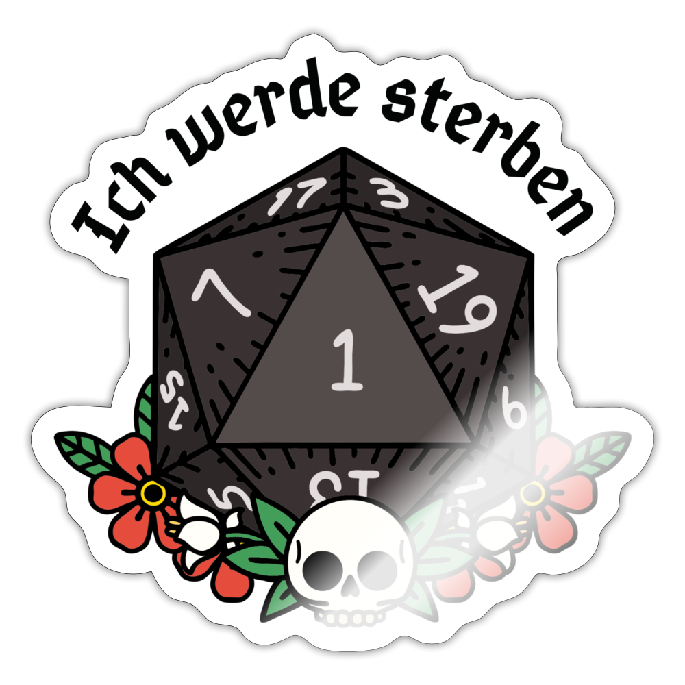 Sticker "Ich werde sterben" - Weiß glänzend