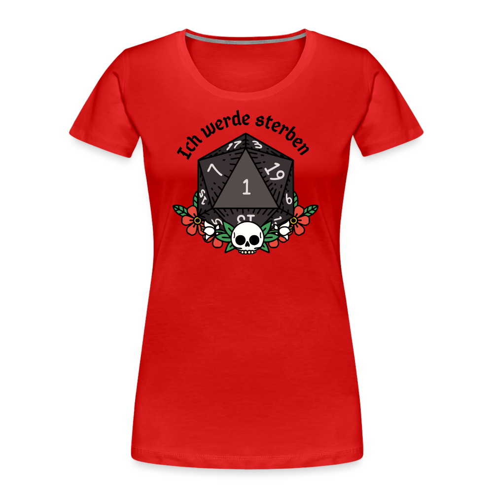 Frauen Premium Bio T-Shirt "Ich werde sterben 1" - Rot