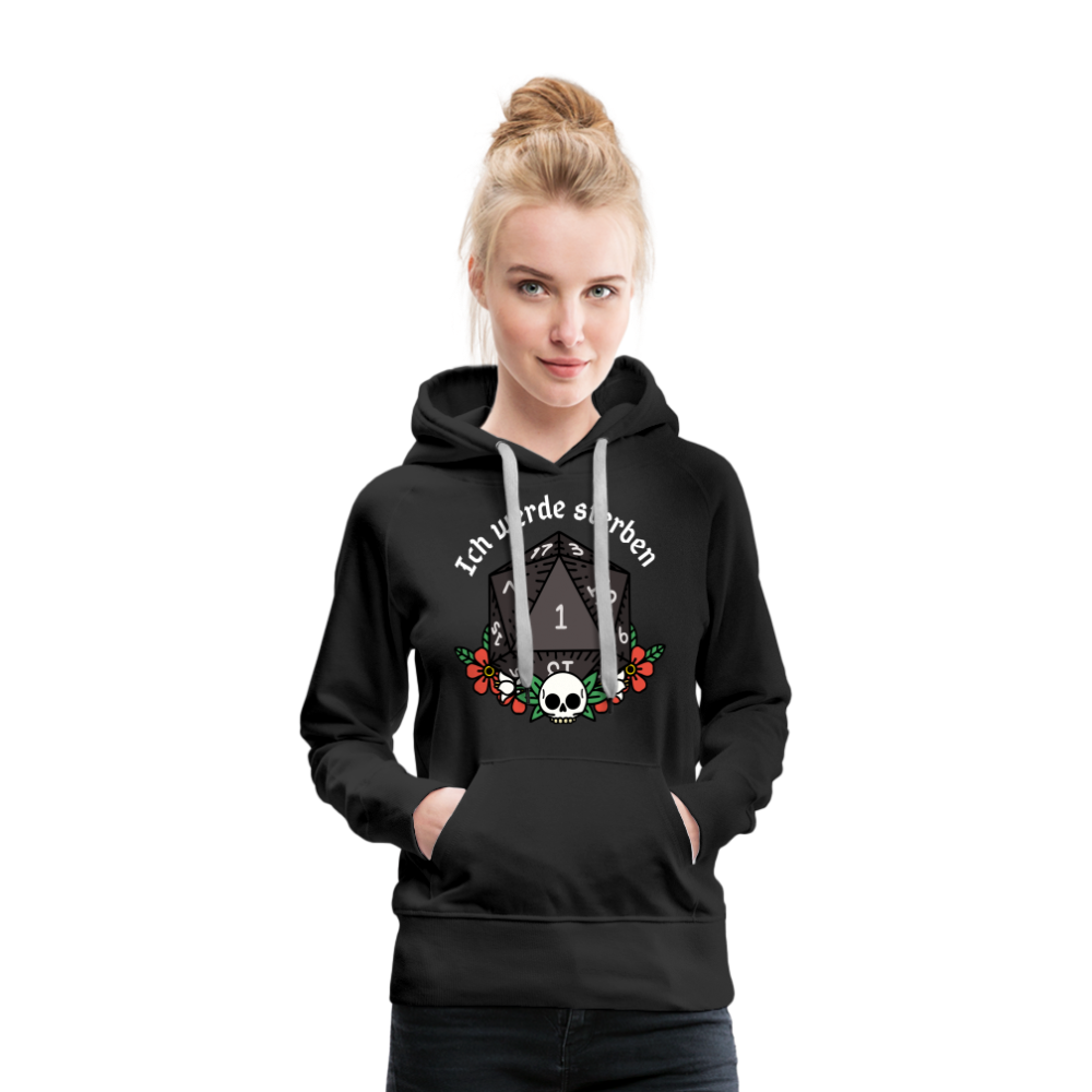 Frauen Premium Hoodie "Ich werde sterben 1" - Schwarz