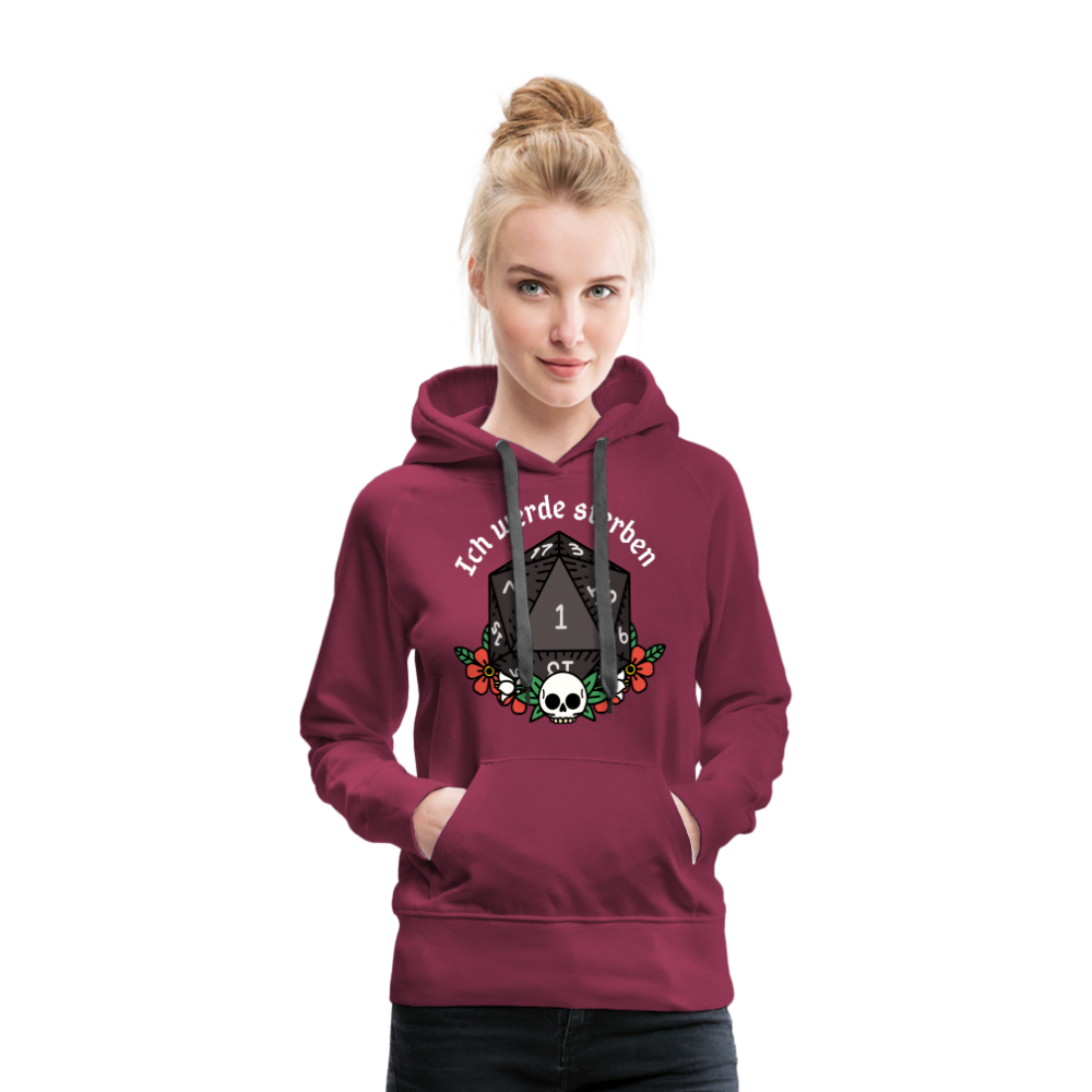 Frauen Premium Hoodie "Ich werde sterben 1" - Bordeaux