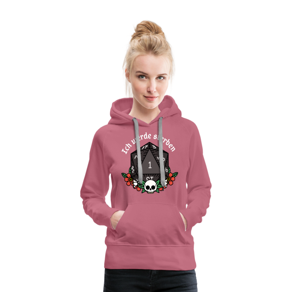 Frauen Premium Hoodie "Ich werde sterben 1" - Malve