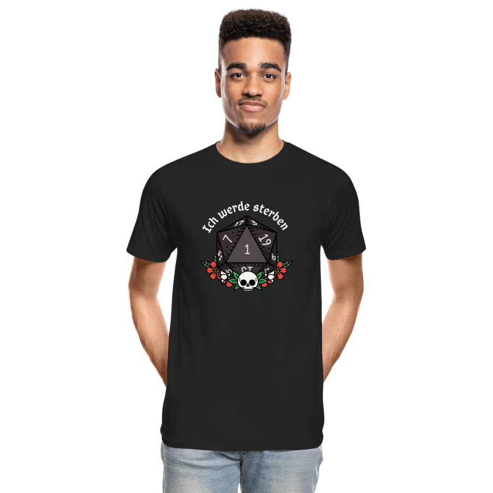 Männer Premium Bio T-Shirt "Ich werde sterben 1" - Schwarz