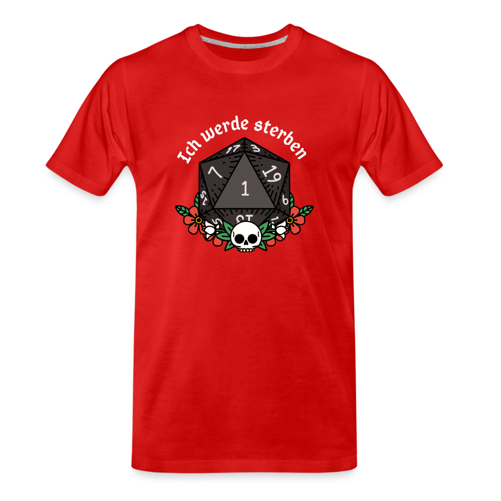 Männer Premium Bio T-Shirt "Ich werde sterben 1" - Rot