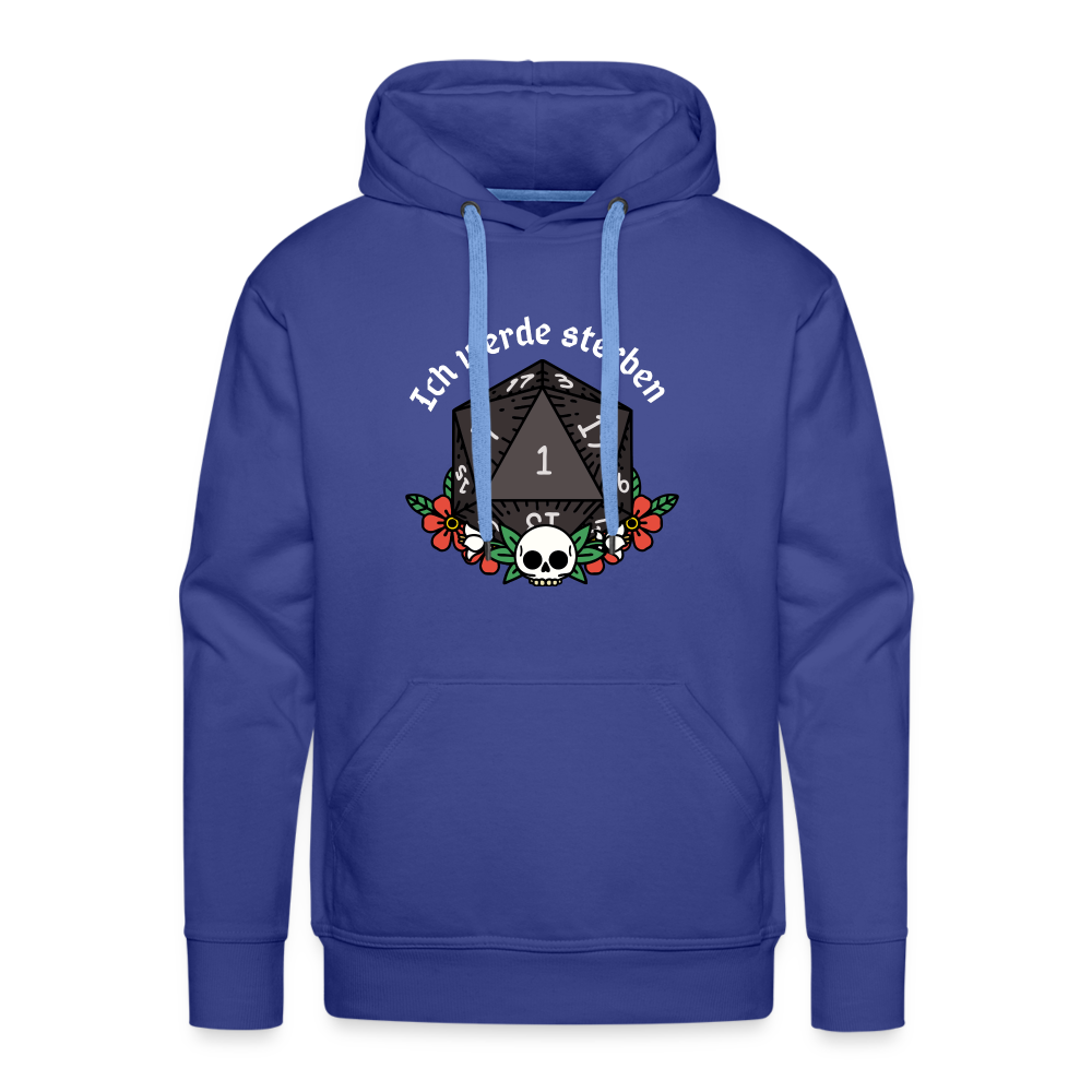 Men’s Premium Hoodie "Ich werde sterben 1" - Königsblau