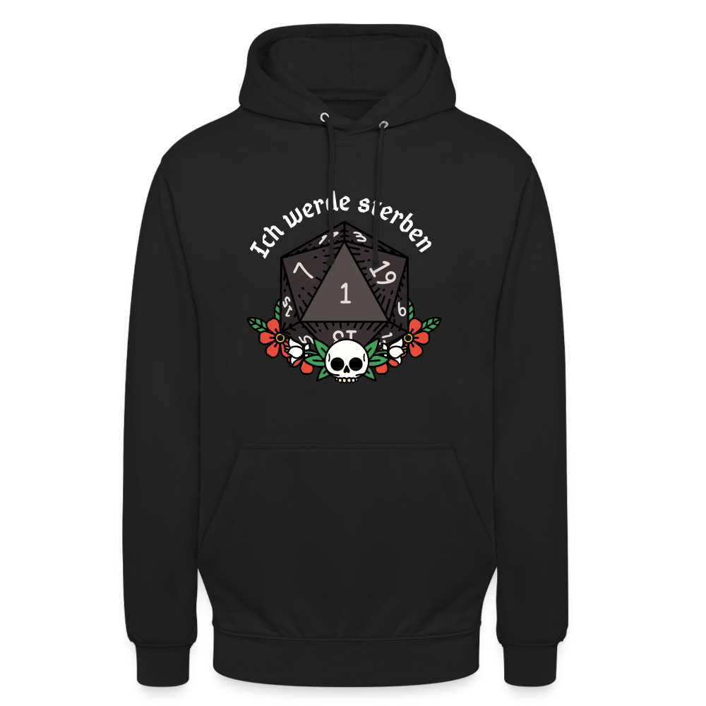 Unisex Hoodie "Ich werde sterben 1" - Schwarz