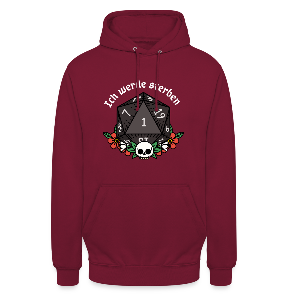 Unisex Hoodie "Ich werde sterben 1" - Bordeaux