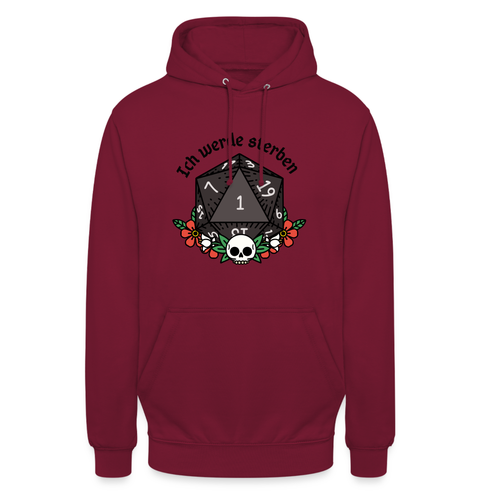 Unisex Hoodie "Ich werde sterben 1" - Bordeaux