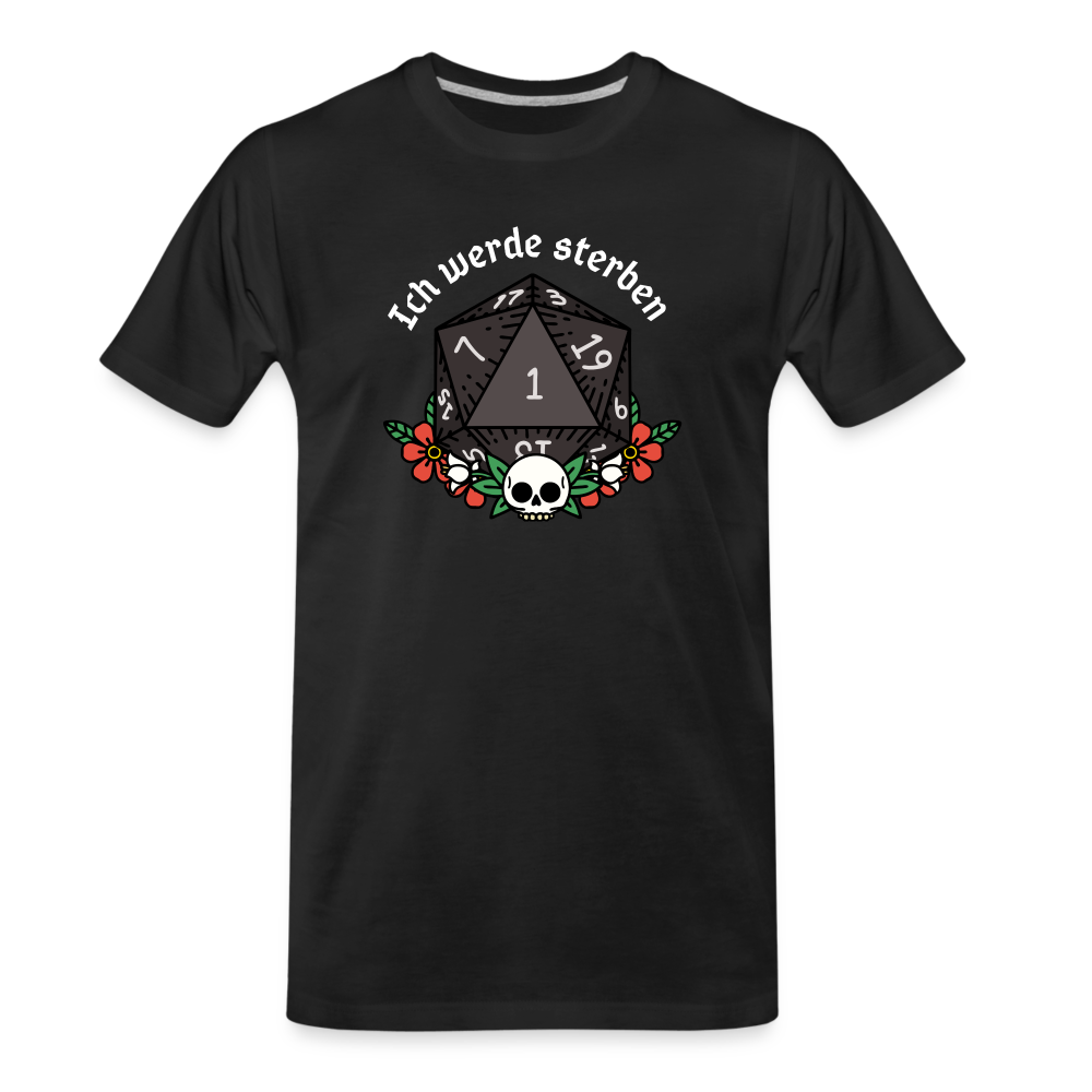 Männer Premium Bio T-Shirt "Ich werde sterben1" - Schwarz