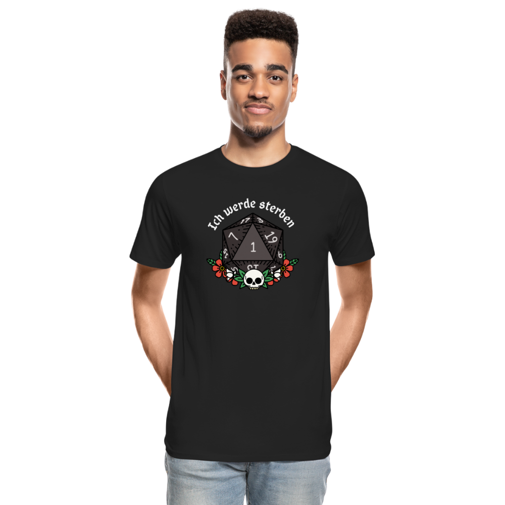 Männer Premium Bio T-Shirt "Ich werde sterben1" - Schwarz