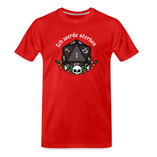 Männer Premium Bio T-Shirt "Ich werde sterben1" - Rot
